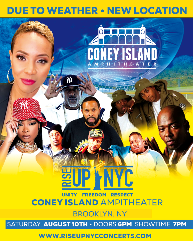 A promotional poster for the Rise Up NYC concert featuring images of performers, including MC Lyte, against a yellow and blue background. The text mentions a location change to Coney Island Amphitheatre in Brooklyn, NY, on Saturday, August 10th, with doors opening at 6 PM and the show starting at 7 PM. Rise Up NYC